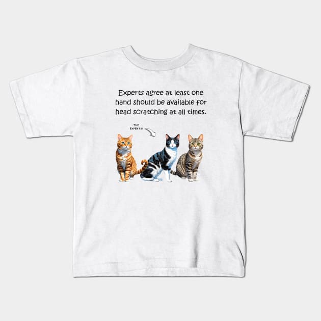 Experts agree at least one hand should be available for head scratching at all times - funny watercolour cat design Kids T-Shirt by DawnDesignsWordArt